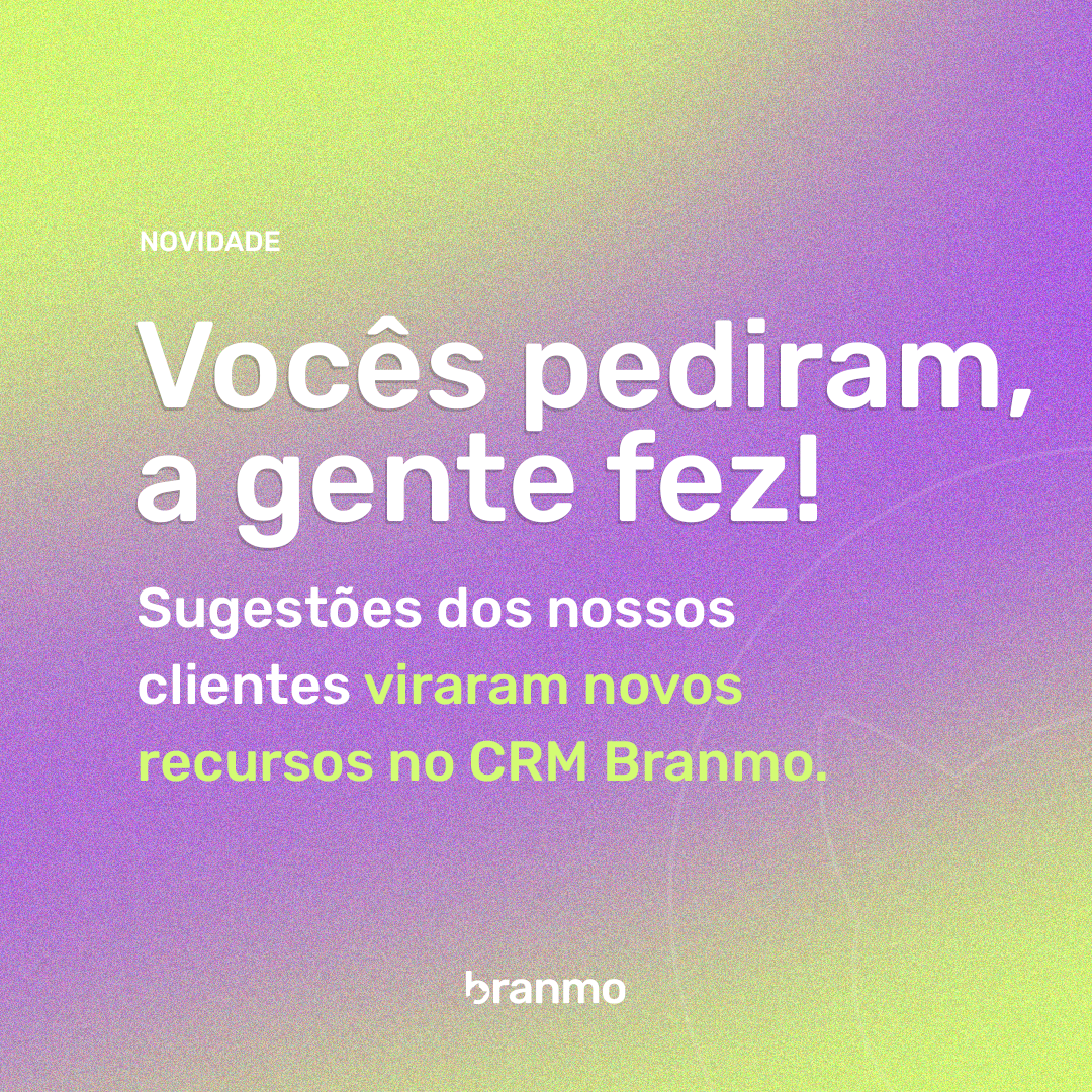Novidades no CRM Branmo: mais controle, agilidade e automação no atendimento